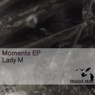 Moments by Lady M