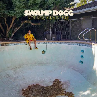 Love, Loss, and Auto-Tune by Swamp Dogg