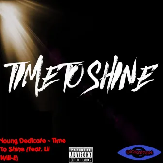 Time to Shine by Young Dedicate