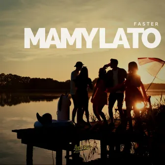 Mamy lato by Faster