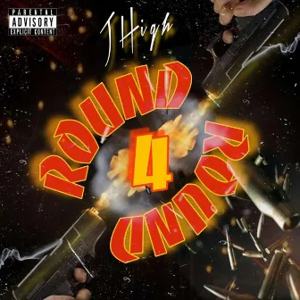 Round For Round by J High