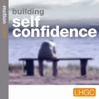 Building Self Confidence by Andrew Richardson