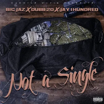 Not a Single by Dubb20