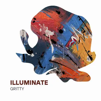 Illuminate by Gritty