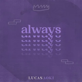 Always by Lucas Aoki