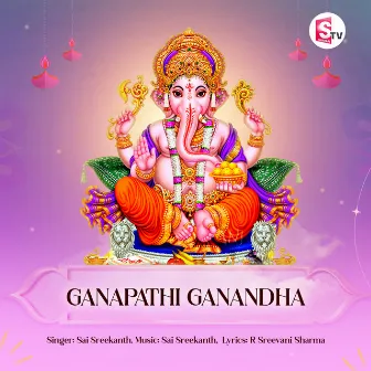 Ganapathi Ganandha by Sai Sreekanth