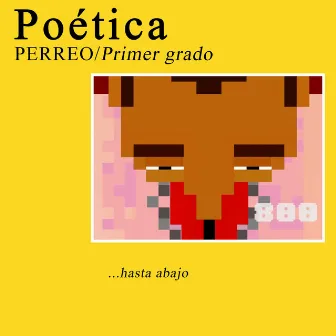 Poética Hasta Abajo by Güey Okey