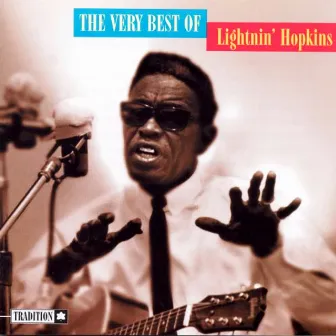 The Very Best of Lightnin' Hopkins (Expanded Edition) by Lightnin' Hopkins