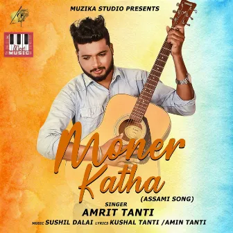 Moner Katha by Amrit Tanti