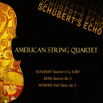 Schubert's Echo by American String Quartet