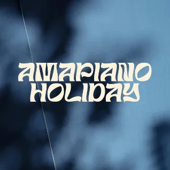 Amapiano Holiday by Whoisdhz