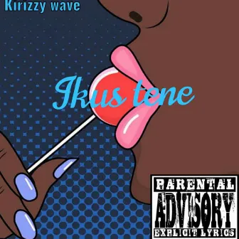 Ikus Tene by Kirizzy Wave