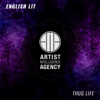 Thug Life - Single by English Lit