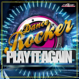 Play It Again by Dance Rocker