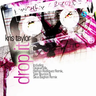 Drop It by Kris Taylor