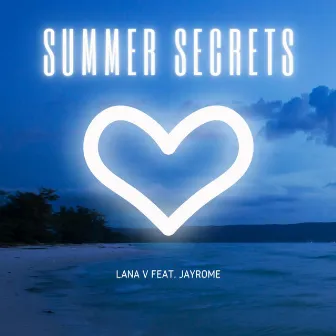 Summer Secrets by Lana V