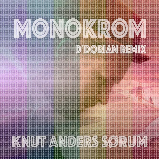 Monokrom - D'Dorian Remix