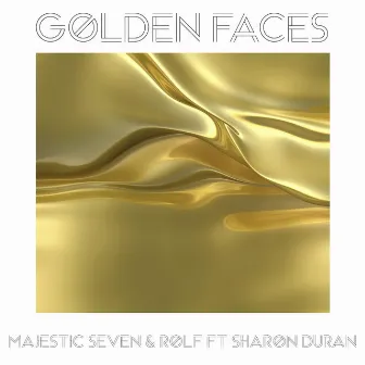 Golden Faces (with RØLF) [feat. Sharon Durán] by Majestic Seven