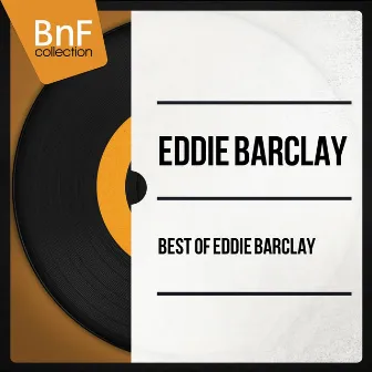 Best of Eddie Barclay (Mono Version) by Eddie Barclay