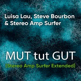 Mut Tut Gut (Extended Version) by Luisa Lau