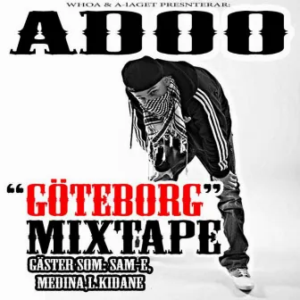 Göteborg (Mixtape 2010) by Adoo