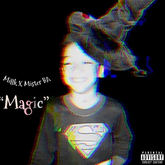 Magic by Millk