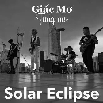 Giấc Mơ Từng Mơ by Solar Eclipse