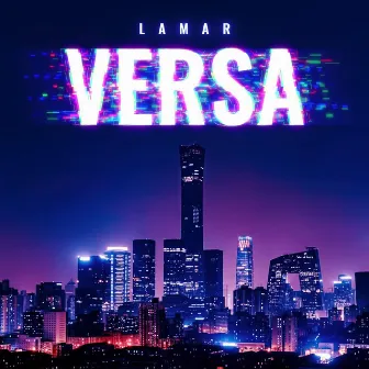 Versa by Official Lamar