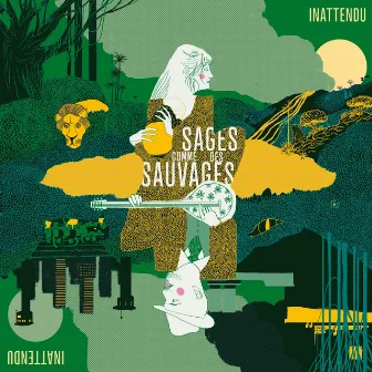 Inattendu by Sages comme des sauvages