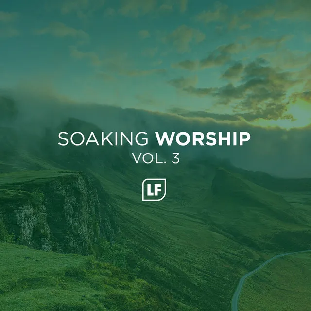 Soaking Worship, Vol. 3