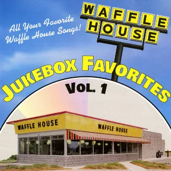 Waffle House Jukebox Favorites, Vol. 1 by Waffle House Records