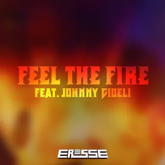 Feel the Fire by Eresse