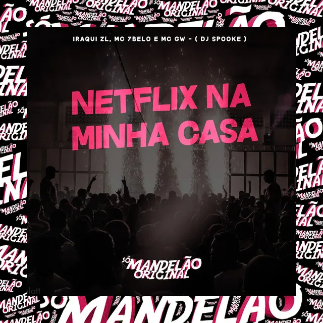 Netflix na Minha Casa