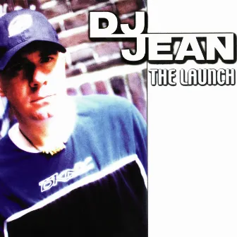 The Launch by DJ Jean