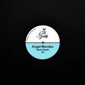 Rush Rush! EP by Angel Mendez