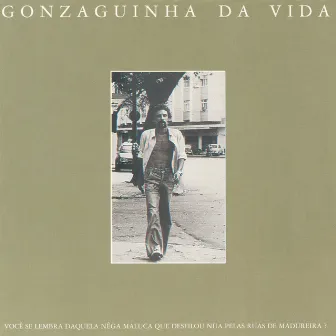 Gozanguinha Da Vida by Gonzaguinha