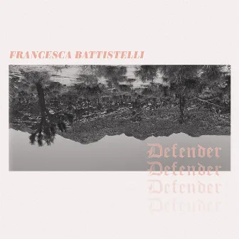 Defender (Single Version) by Steffany Gretzinger