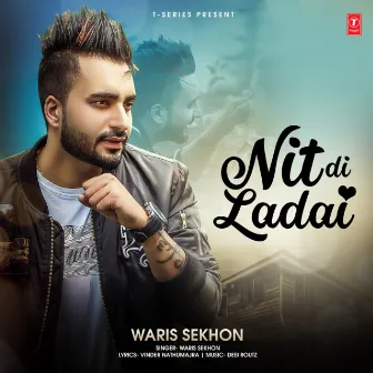 Nit Di Ladai by Waris Sekhon