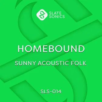 Homebound - Sunny Acoustic Folk by Ben Wheeler