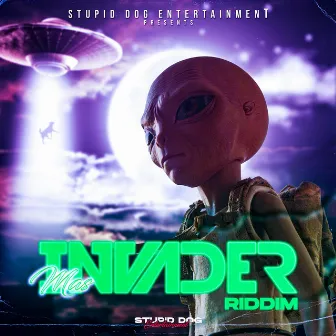 Mas Invader Riddim by Stupid Dog Entertainment