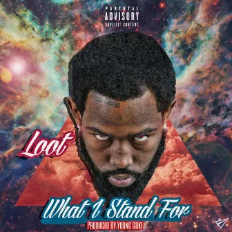 What I Stand Fo by LooTlikemoney