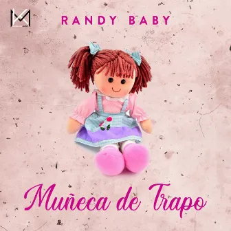 Muñeca De Trapo by Randy Baby