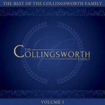 The Best of the Collingsworth Family, Vol. 1 by The Collingsworth Family