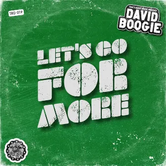 Let's Go For More by David Boogie