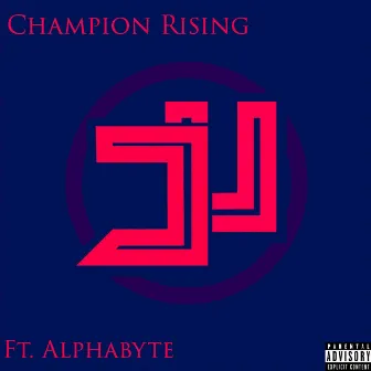 Champion Rising by Angry Orphan