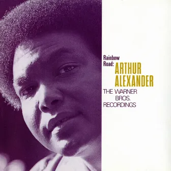 Rainbow Road: The Warner Bros. Recordings by Arthur Alexander