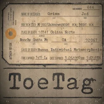 Toe Tag by Grimm