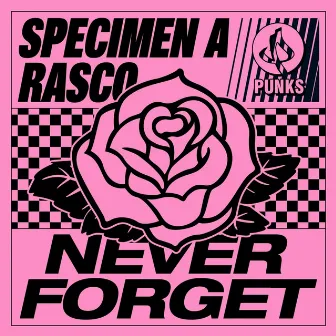 Never Forget by Rasco