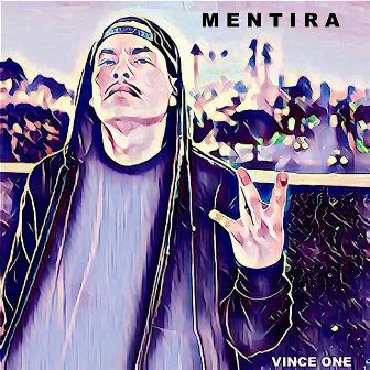 Mentira by Vince One