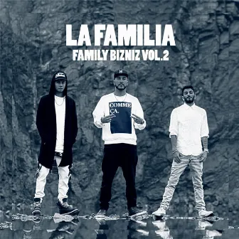 Family Bizniz Vol.2 by La Familia